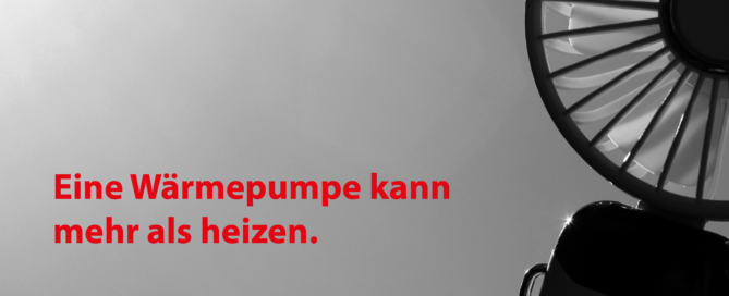 Eine Wärmepumpe kann mehr als heizen.